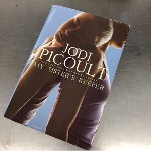 My Sister's Keeper by: Jodi Picoult, hardback book